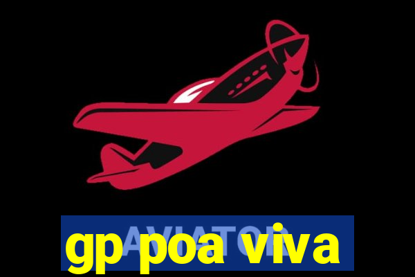 gp poa viva